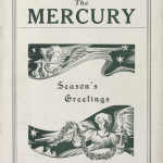 This is the Christmas issue of the Mercury. There are the words season's greetings on the front and there are angels with Christmas decorations pictured. It is drawn in dark green ink.