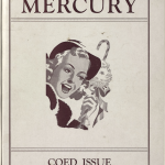 This is the co-ed issue of the Mercury. It has a woman on the front holding some sort of poll with a bunch of flowers on it. She is smiling and it only shows her from the shoulders up. It has the words coed issue on the bottom and the mercury written on the top.